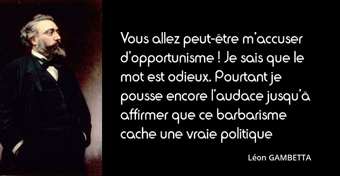 Gambetta citation opportunisme Gambetta citation opportunisme