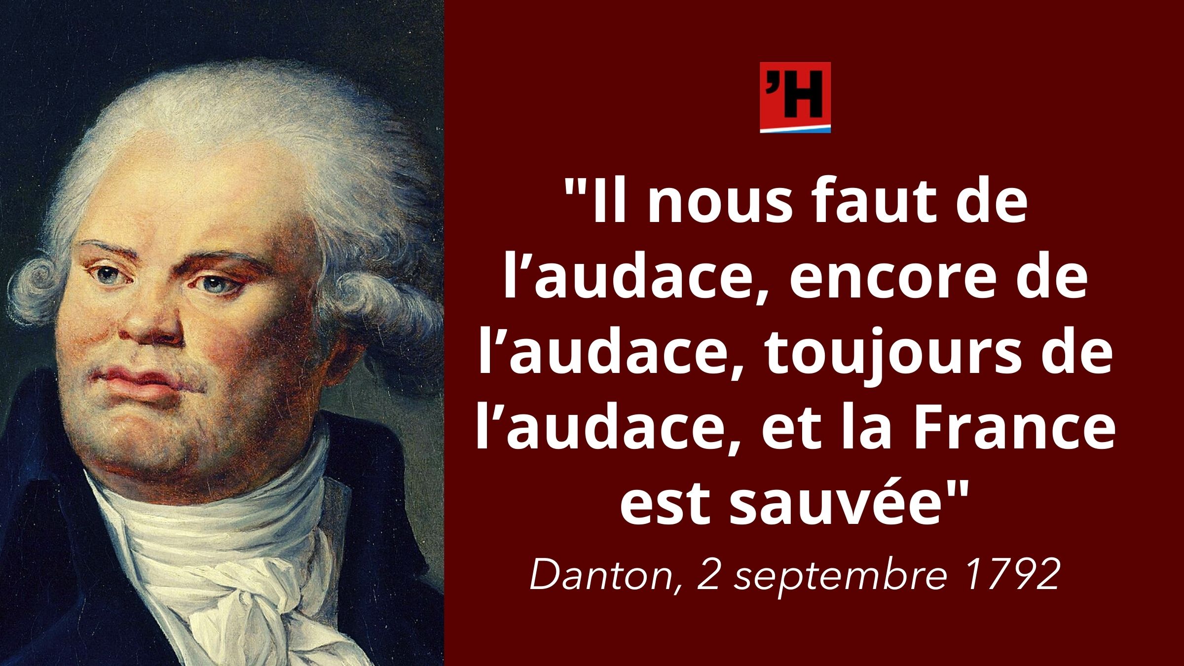 Danton Il Nous Faut De L Audace L Histoire En Citations