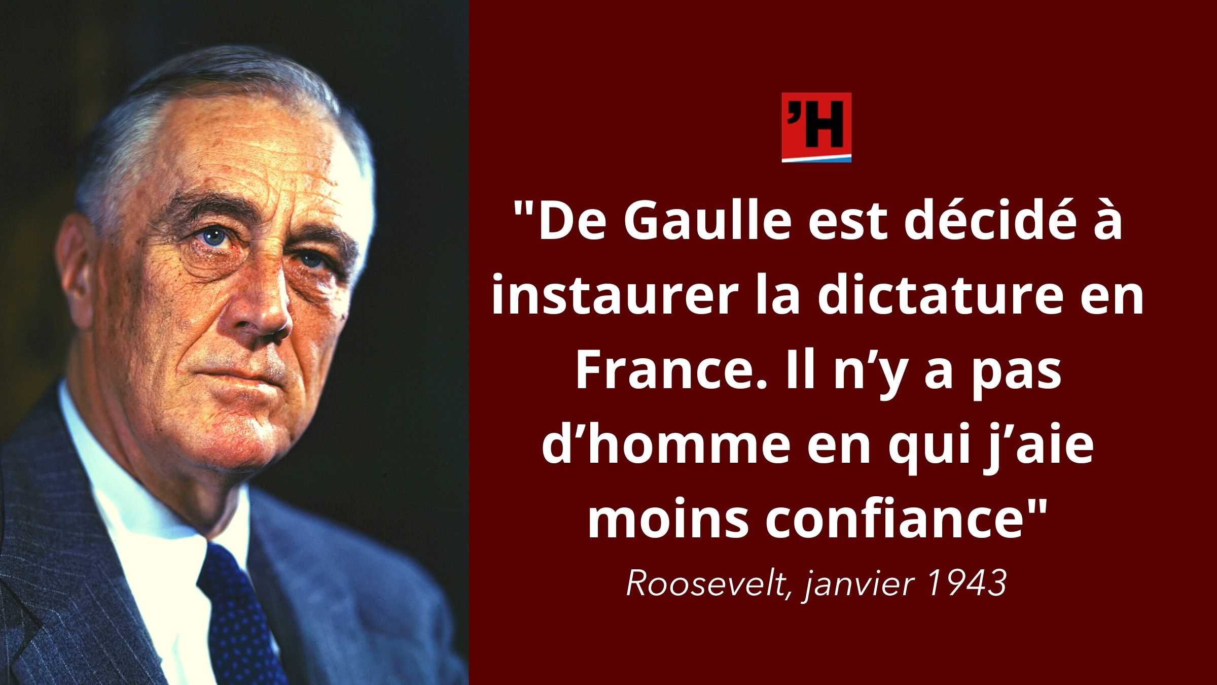 Roosevelt Comment Voulez Vous Que Je Fasse Avec Un Homme Qui Se Prend A La Fois Pour Jeanne D Arc Et Napoleon L Histoire En Citations