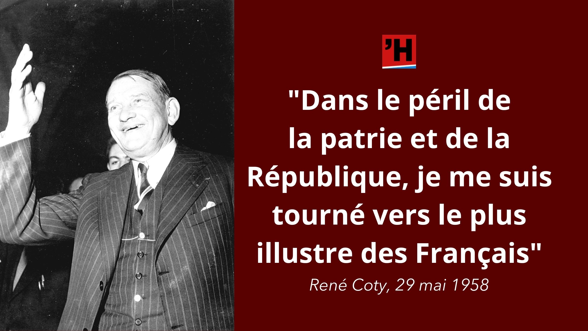 De Gaulle Je Me Tiens Pret A Assumer Les Pouvoirs De La Republique L Histoire En Citations