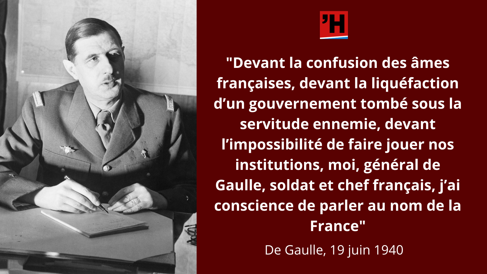 De Gaulle Toute Ma Vie Je Me Suis Fait Une Certaine Idee De La France L Histoire En Citations