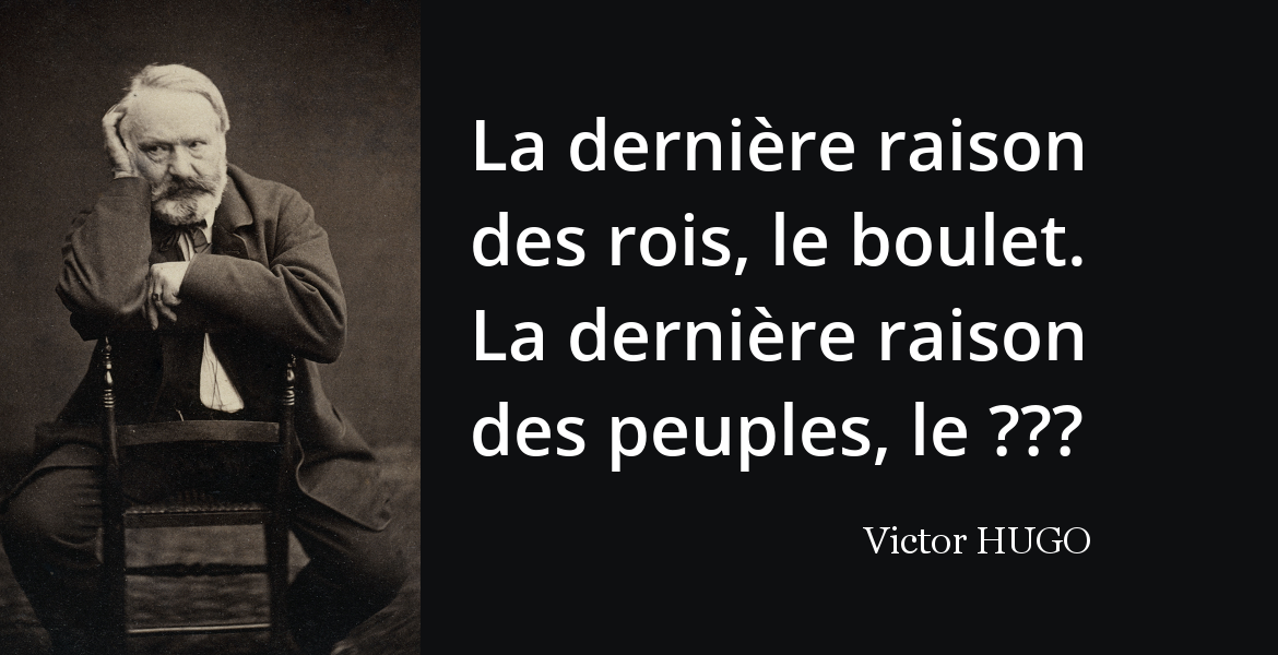 Hugo En Temps De Revolution Prenez Garde A La Premiere Tete Qui Tombe L Histoire En Citations