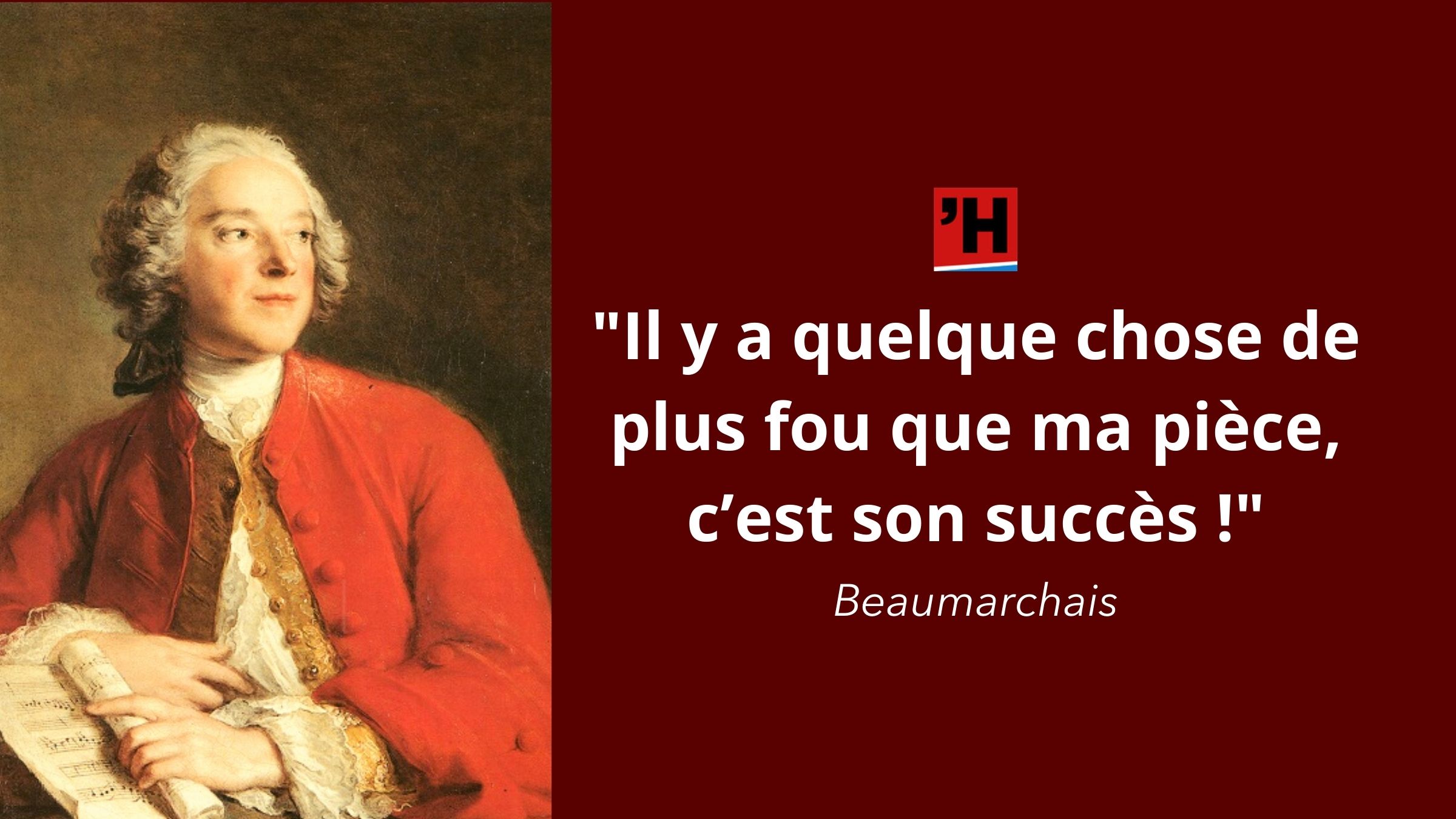 Beaumarchais En Citations L Histoire En Citations