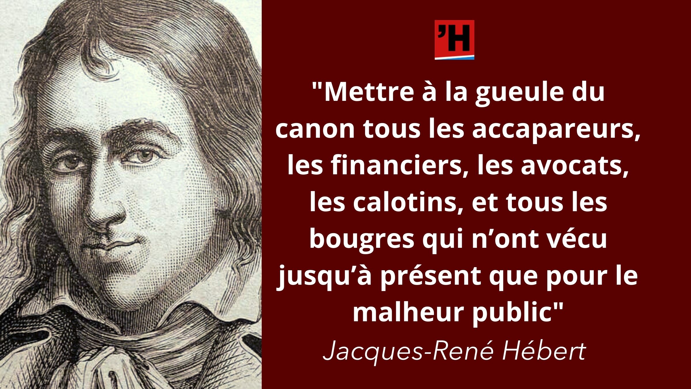 Constitution De 1793 L Insurrection Est Pour Le Peuple Et Pour Chaque Portion Du Peuple Le Plus Sacre Des Droits Et Le Plus Indispensable Des Devoirs L Histoire En Citations