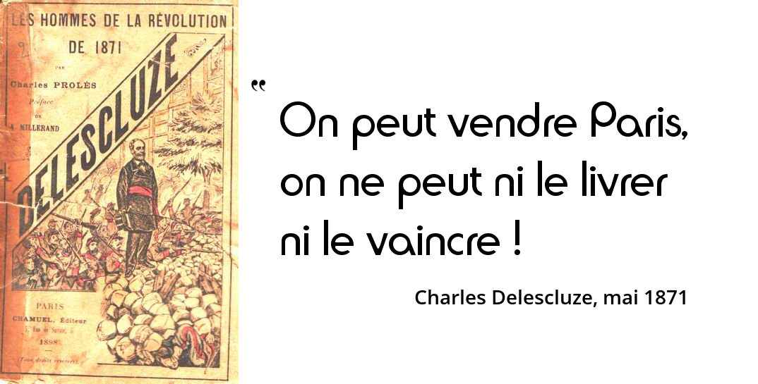 Thiers Paris Sera Soumis A La Puissance De L Etat Comme Un Hameau De Cent Habitants L Histoire En Citations