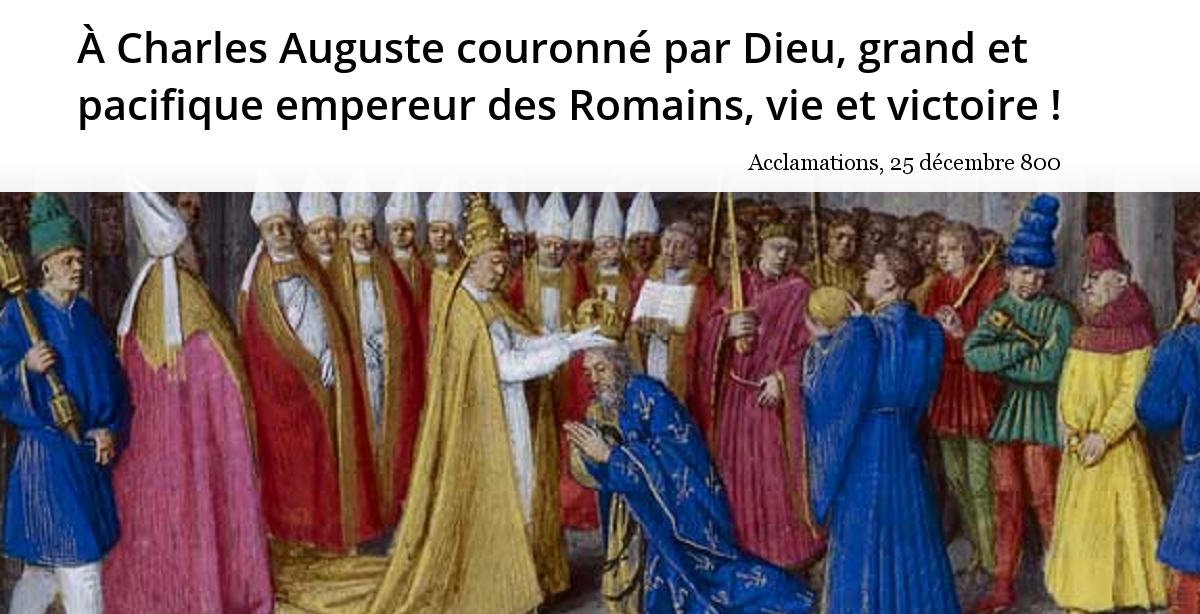 A Charles Auguste Couronne Par Dieu Grand Et L Histoire En Citations