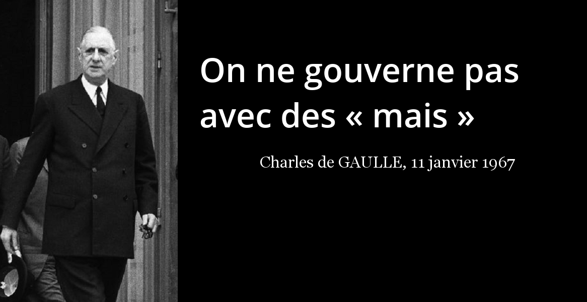 De Gaulle : « Le Fait Que Les Partisans De Droite Et Les Partisans De ...